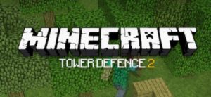 Minecraft Tower Defense 2