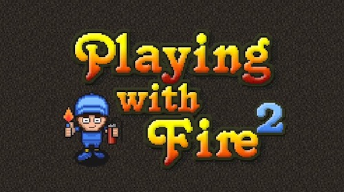 playing with Fire 2