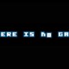 There is no game here