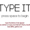 Type it 1