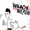 whack your neighbour