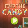 find the candy