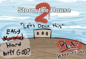 storm the house 2