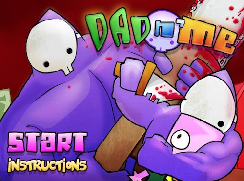Dad n' Me Hacked - Unblocked Games