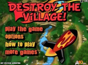destroy the village