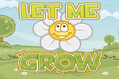 Let me grow
